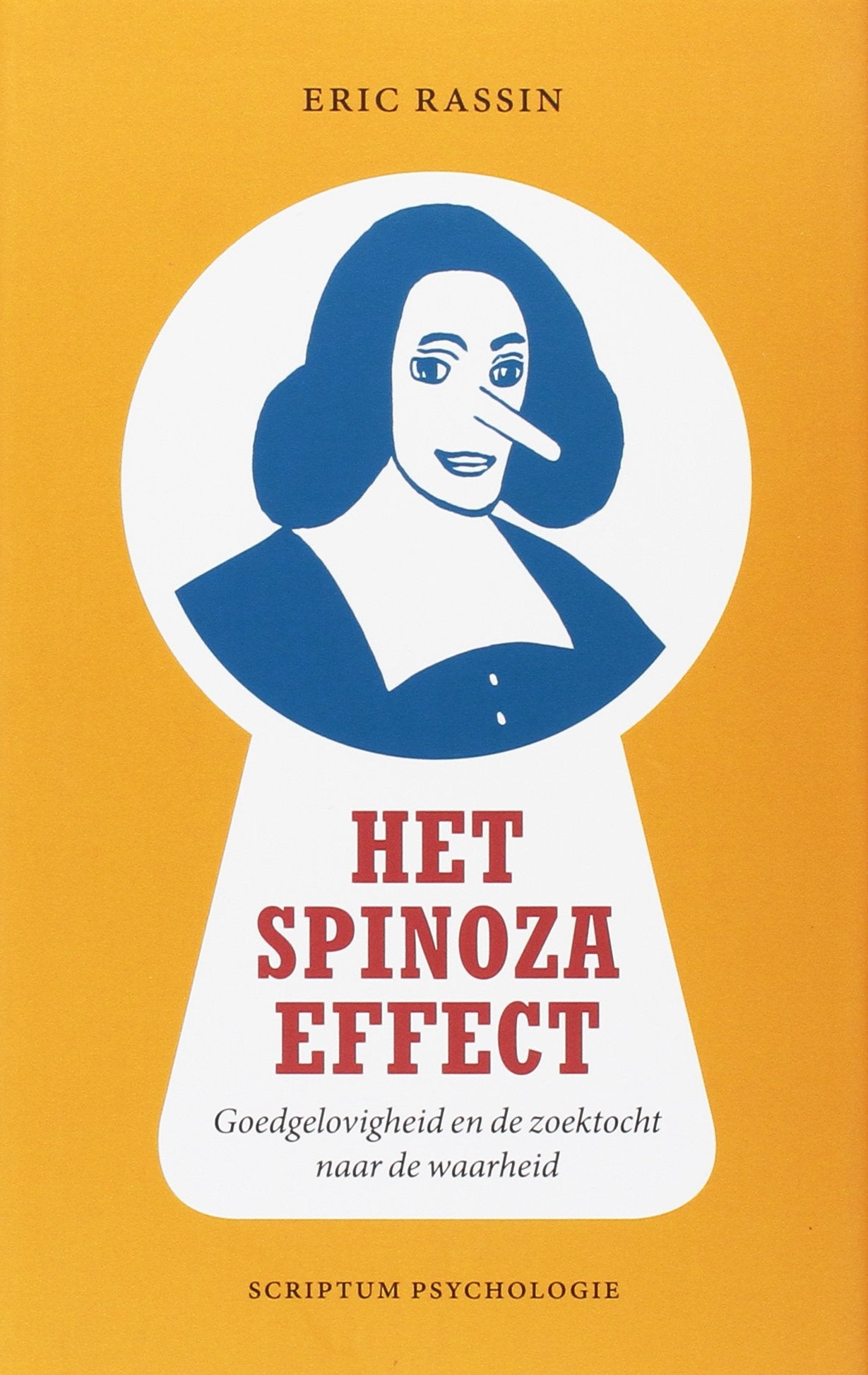 Het Spinoza-effect: goedgelovigheid en de zoektocht naar de waarheid book