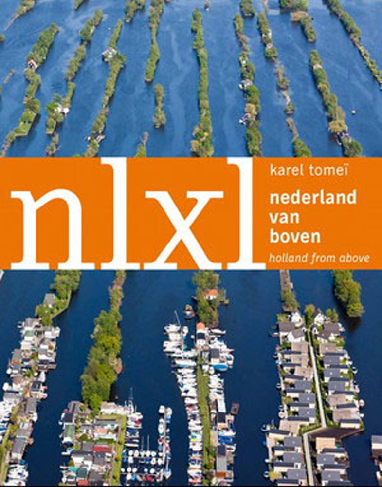 Nlxl: Holland from Above: Nederland van boven Social Sciences