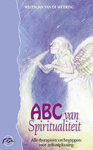 ABC van spiritualiteit / druk 1 Religion & Esotericism