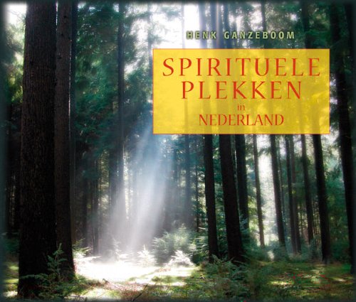 Spirituele plekken in Nederland book