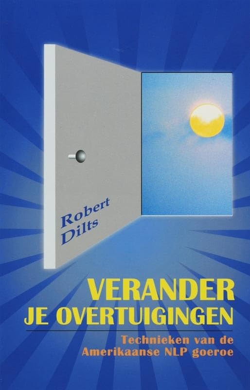 Verander je overtuigingen: technieken van de Amerikaanse NLP goeroe book