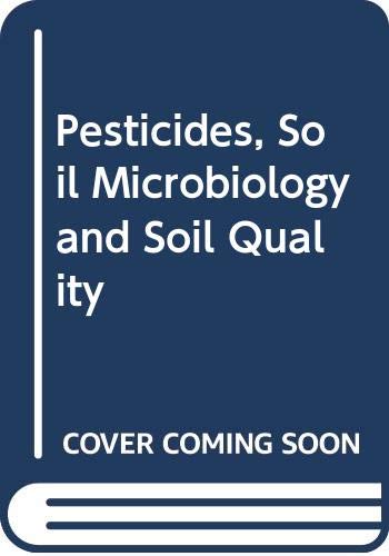 Pesticides, Soil Microbiology and Soil Quality Books