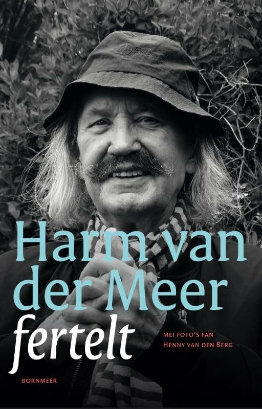 Harm van der Meer fertelt: mei foto’s fan Henny van den Berg book
