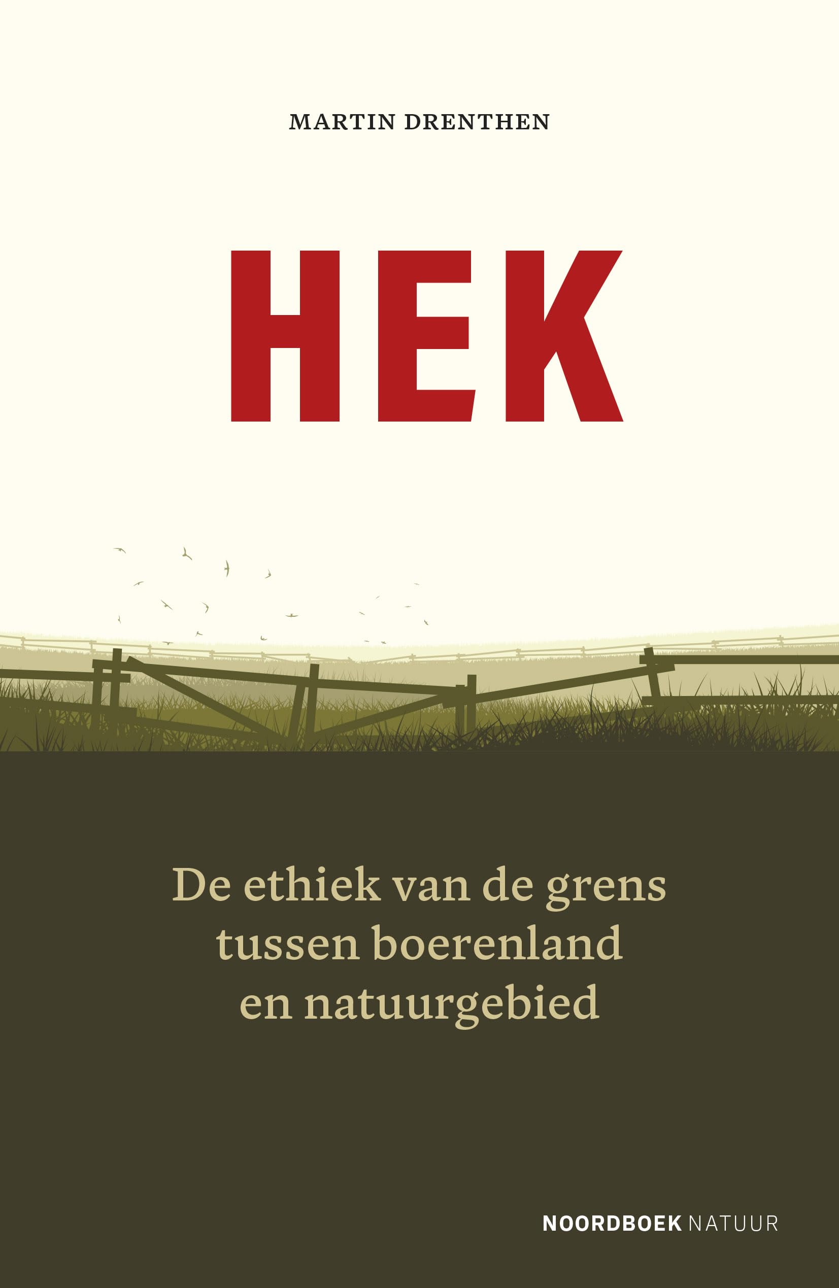 Hek: de ethiek van de grens tussen boerenland en natuurgebied book