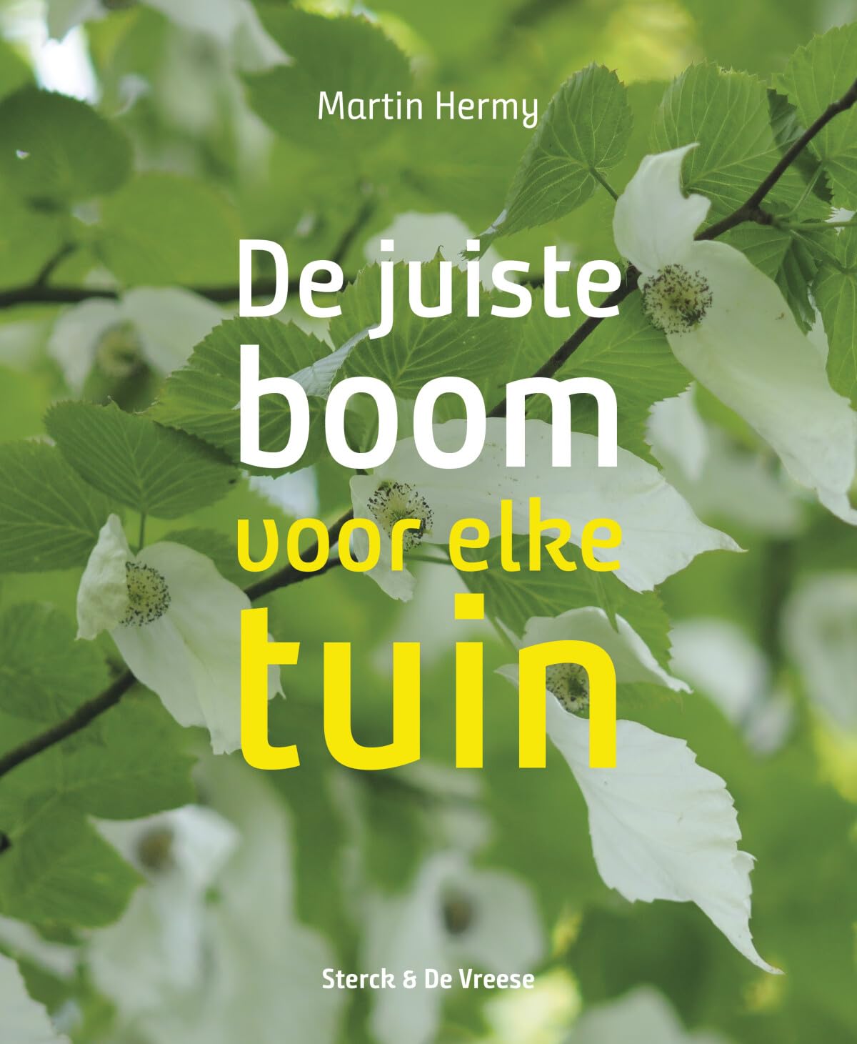 De juiste boom voor elke tuin book