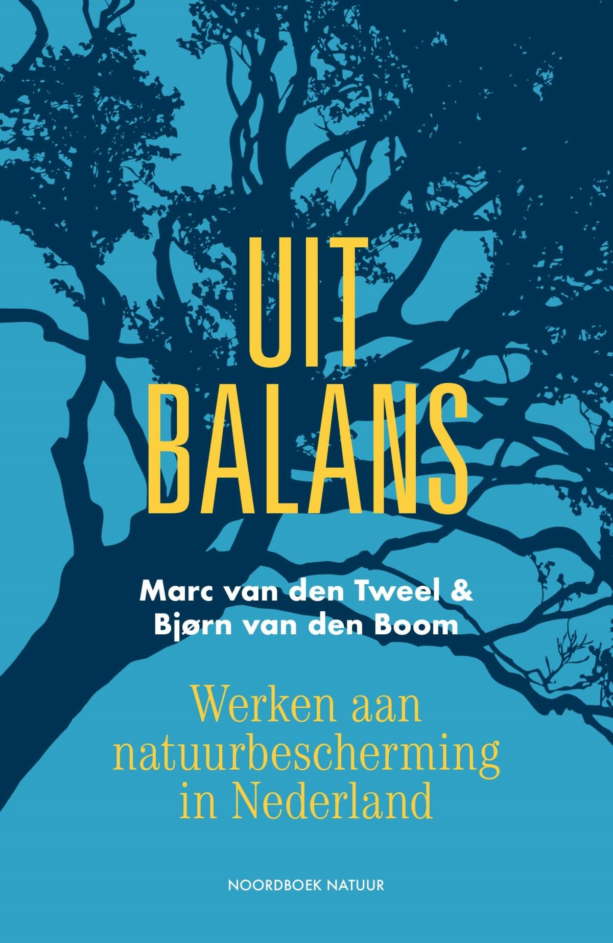 Uit balans: Werken aan natuurbescherming in Nederland book