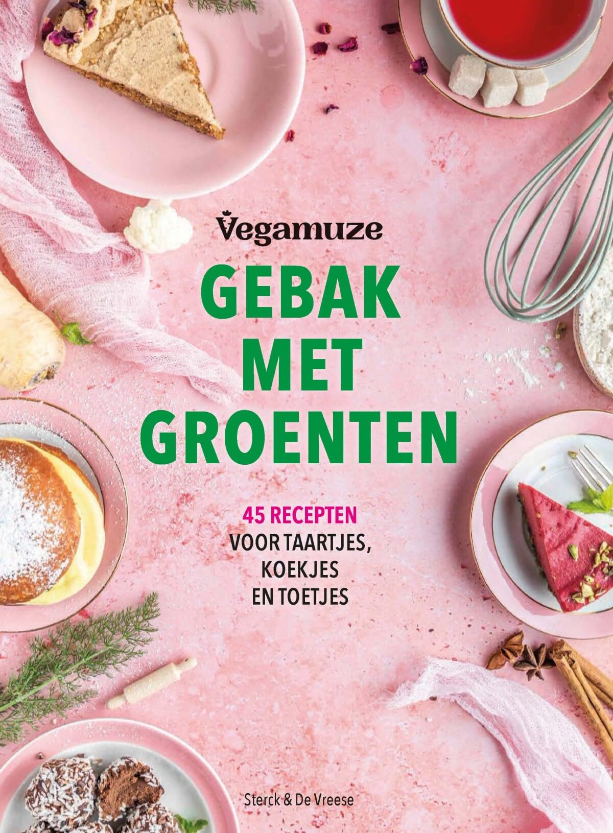 Gebak met groenten: 45 recepten voor taartjes, koekjes en toetjes Leisure, Home & Garden