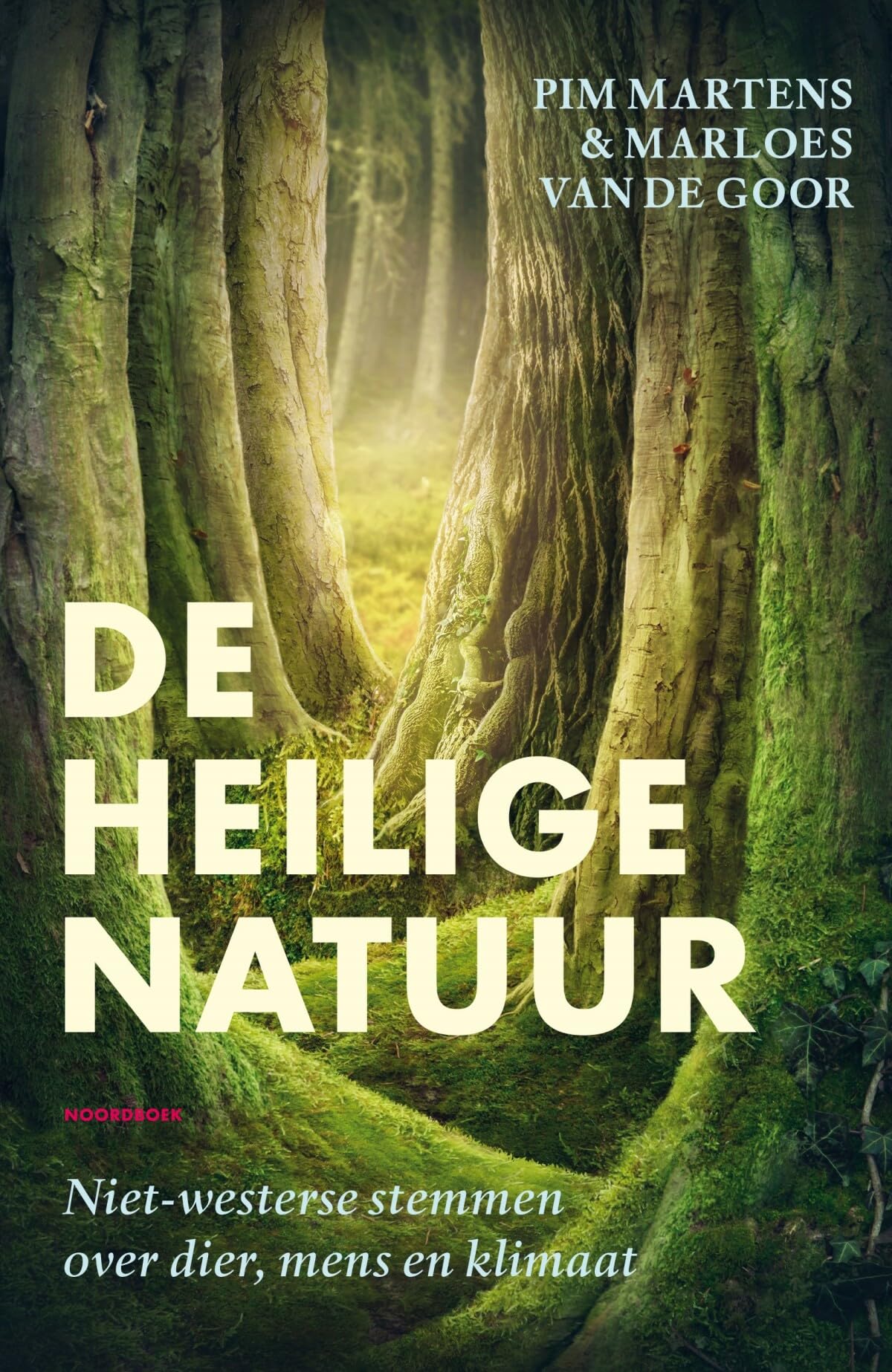 De heilige natuur: niet-westerse stemmen over dier, mens en klimaat book