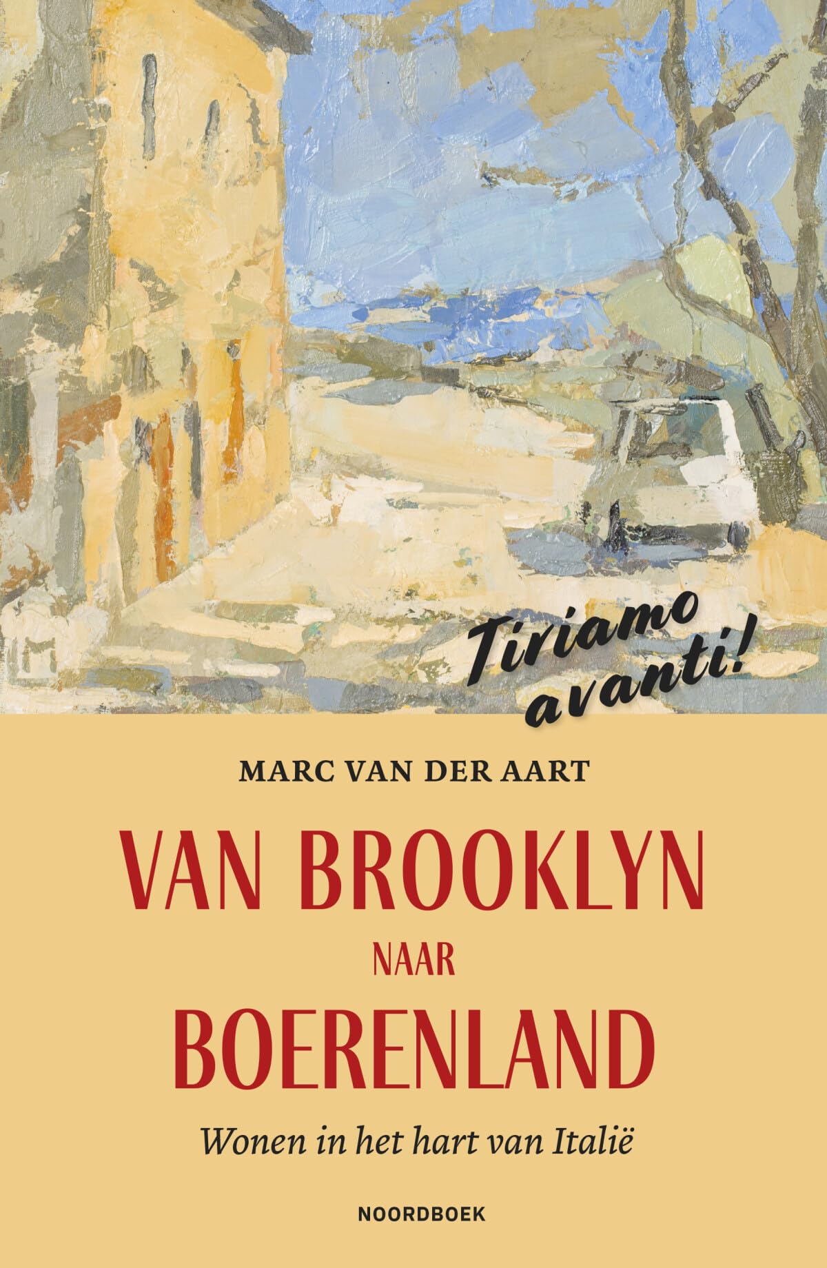 Van Brooklyn naar boerenland: wonen in het hart van Italië book