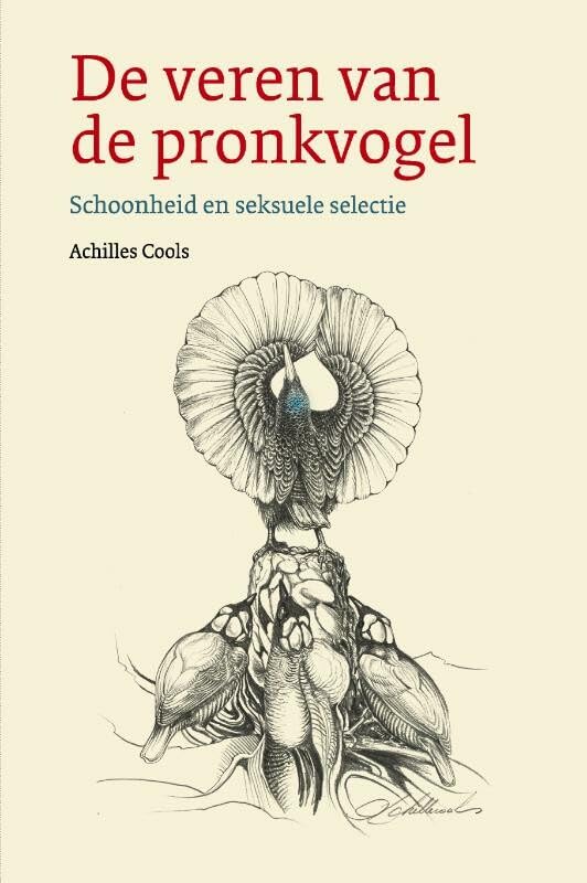De veren van de pronkvogel: schoonheid en seksuele selectie book