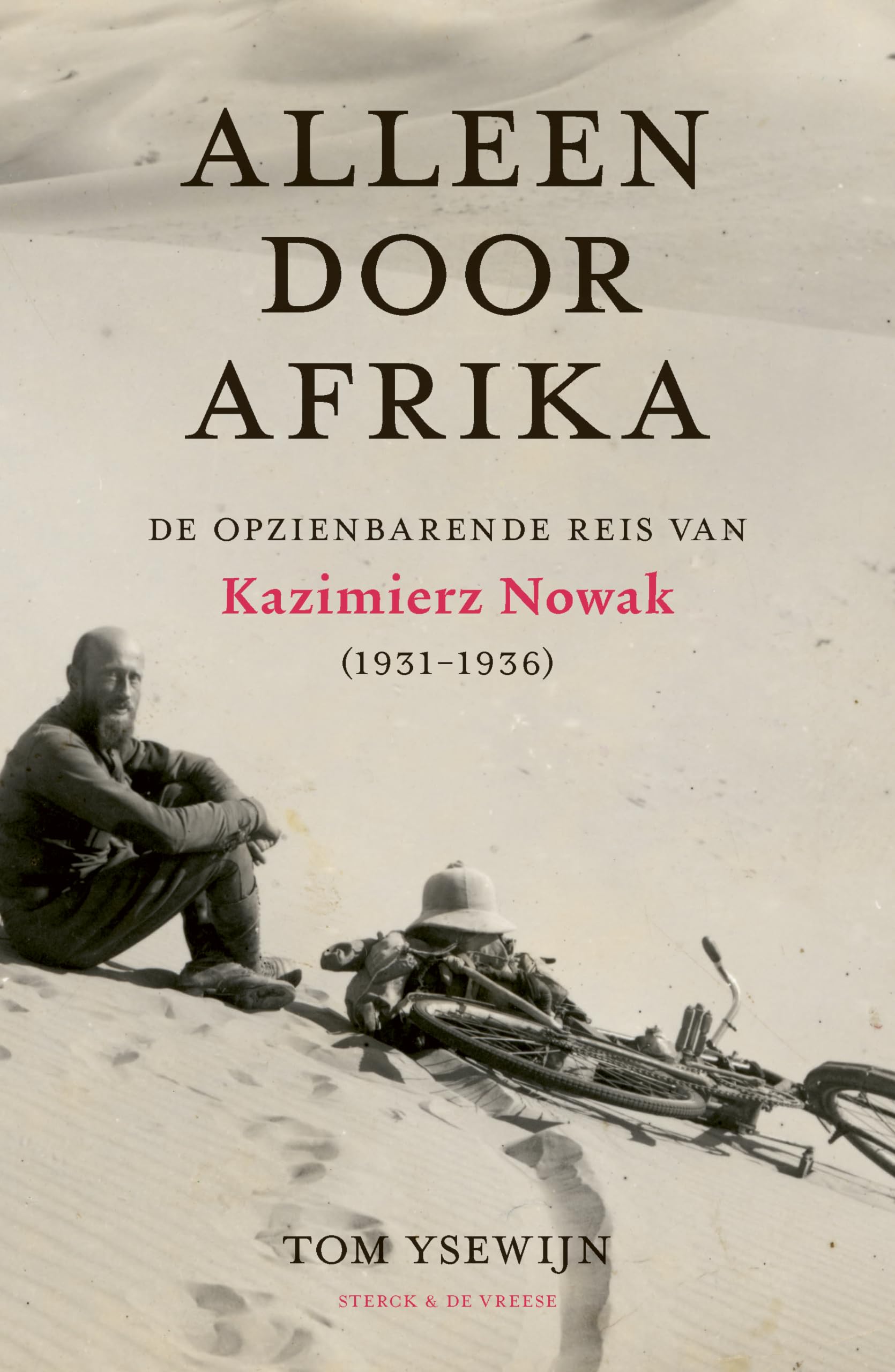 Alleen door Afrika: de opzienbarende reis van Kazimierz Nowak (1931-1936) book