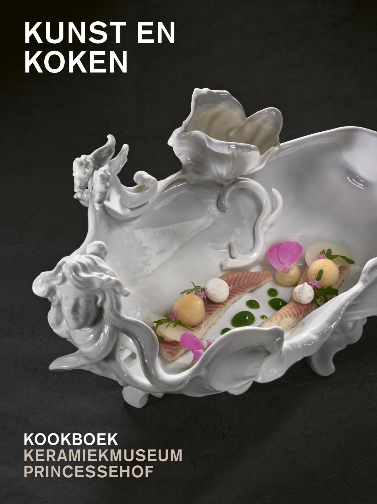 Kunst en koken: kookboek Keramiekmuseum Princessehof book
