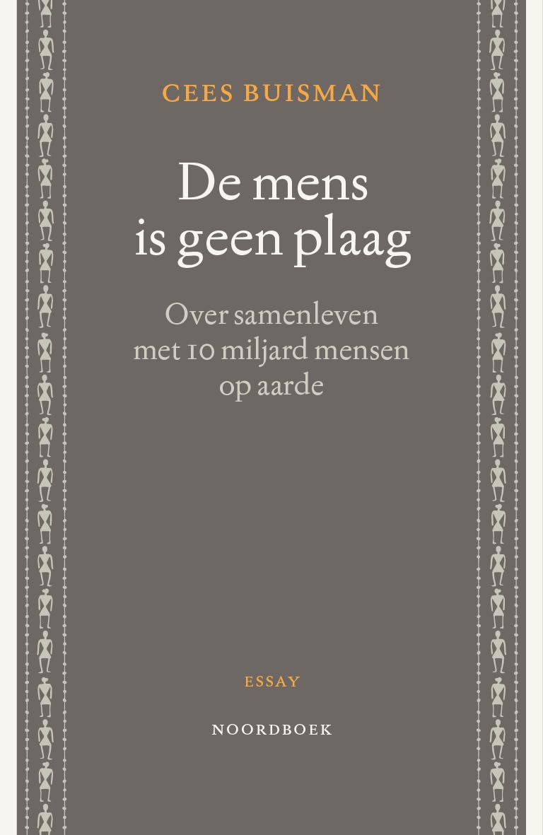 De mens is geen plaag: over samenleven met 10 miljard mensen op aarde book