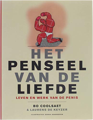 Het penseel van de liefde: leven en werk van de penis book