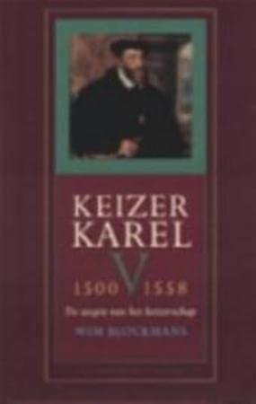 Keizer Karel V 1500-1558: de utopie van het keizerschap Memories