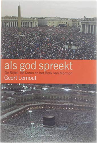 Als god spreekt: de Bijbel, de Koran en het Boek van Mormon Books