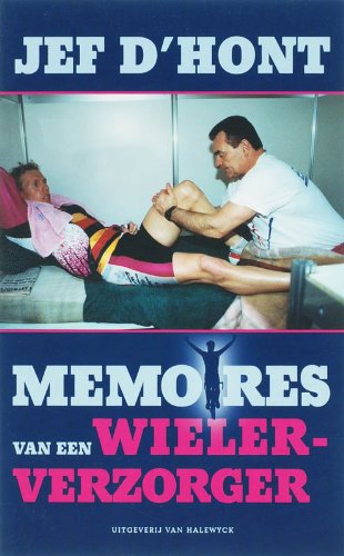 Memoires van een wielerverzorger: Memoires van een wielerverzorger book