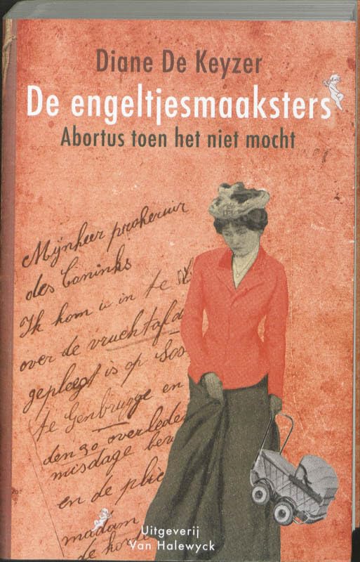 De Engeltjesmaaksters: abortus toen het niet mocht Social Sciences