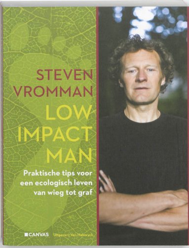 Low impact man: praktische tips voor een ecologisch leven van wieg tot graf Leisure, Home & Garden