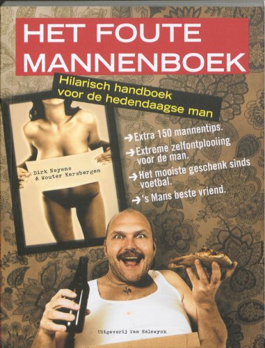 Het foute mannenboek / druk 1: hilarisch handboek voor de hedendaagse man Lifestyle