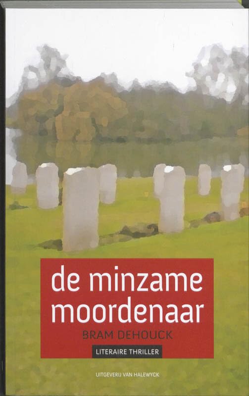 De minzame moordenaar: literaire thriller Contemporary literature
