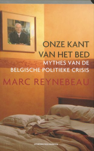 Onze kant van het bed: Mythes van de Belgische politieke crisis book