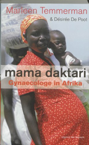 Mama daktari: gynaecologe in Afrika book
