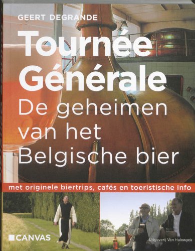 Tournee Generale: de geheimen van het Belgische bier Social Sciences