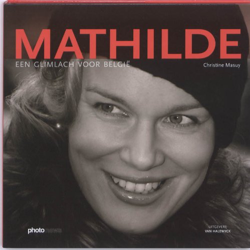 Mathilde: een glimlach voor België book