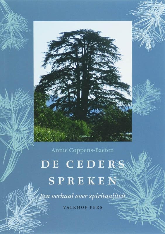 De ceders spreken: Een verhaal over spiritualiteit Religion & Esotericism