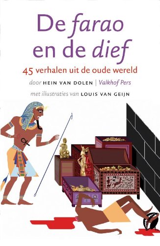 De farao en de dief: 45 verhalen uit de oude wereld book