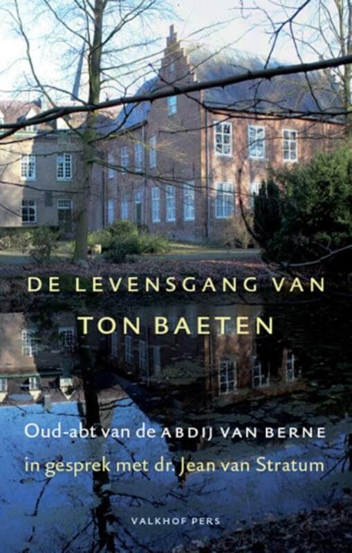 De levensgang van Ton Baeten: oud-abt van de Abdij van Berne in gesprek met dr. Jean van Stratum Social Sciences