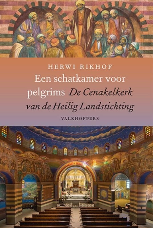 Een schatkamer voor pelgrims: De Cenakelkerk van de Heilig Landstichting book