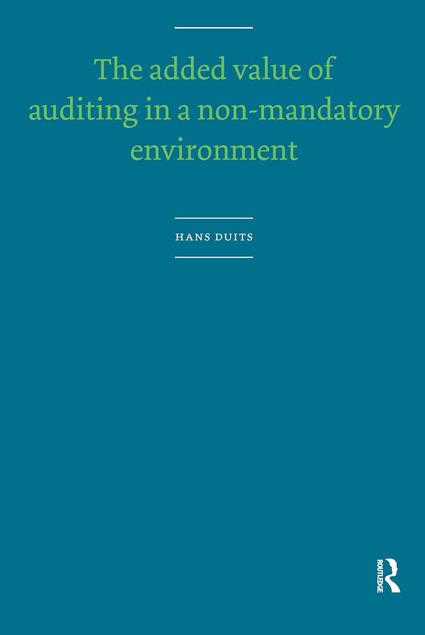 The Added Value of Auditing in a Non-Mandatory Environment Law