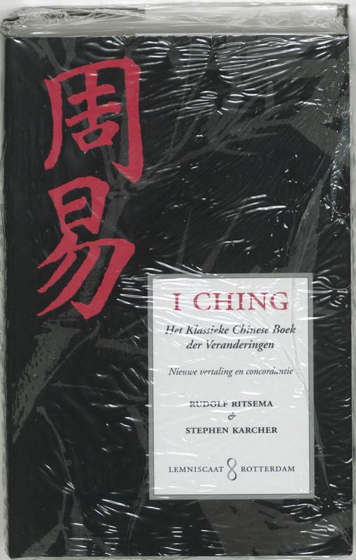 I Ching: het klassieke Chinese Boek der Veranderingen; nieuwe vertaling uit het Chinees met inleiding en concordantie book