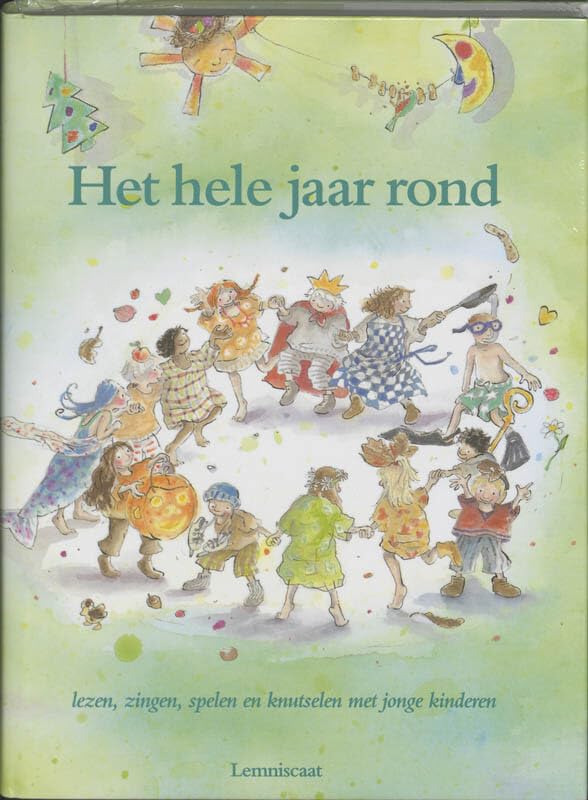 Het hele jaar rond: lezen, zingen, spelen en knutselen met jonge kinderen book