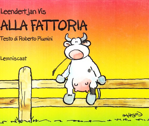 Alla fattoria (I libri di Leendert Jan Vis) Novels & Short Stories