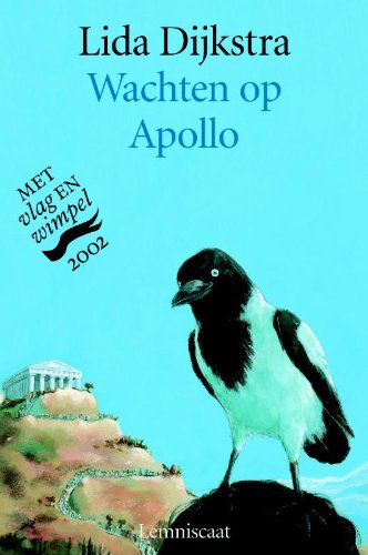 Wachten op Apollo: hoe Arachne in een spin veranderde en andere mythen vrij naar Ovidius Novels & Short Stories