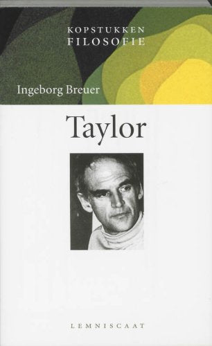 Taylor (Kopstukken Filosofie) Philosophy
