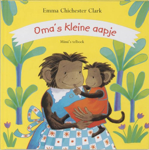 Oma's kleine aapje: Mimi's telboek book