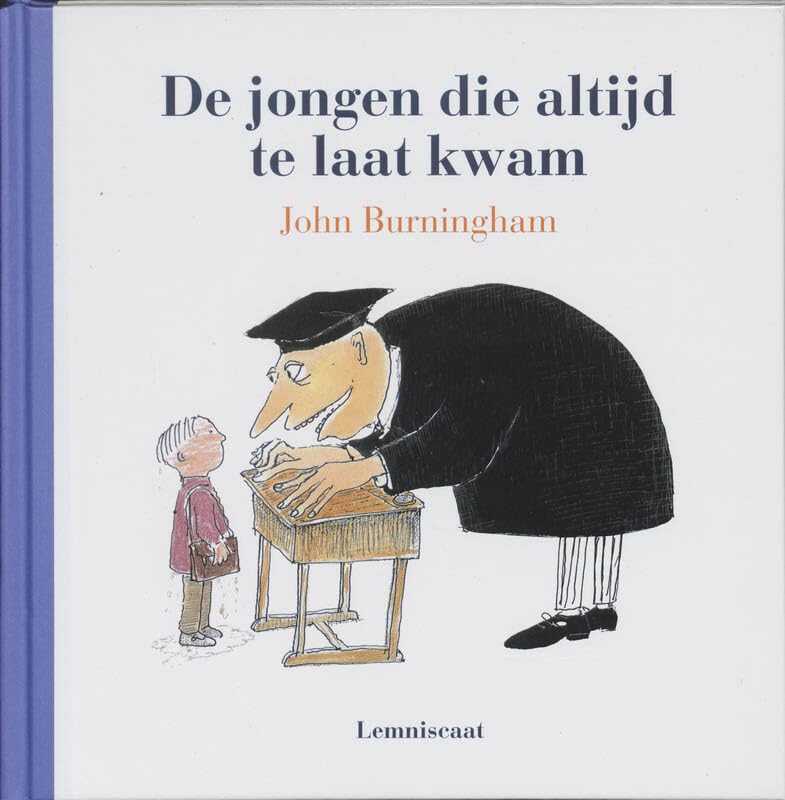 De jongen die altijd te laat kwam / druk 1 (Lemniscaat /De Soto-reeks) Children's books