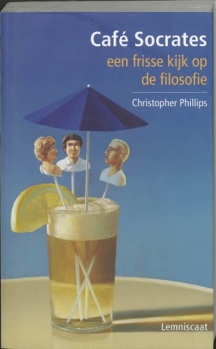 Café Socrates: een frisse kijk op de filosofie book
