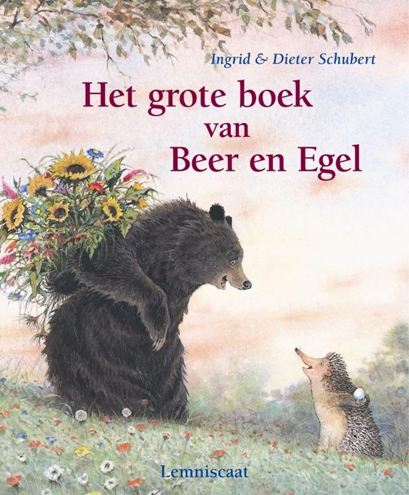 Het grote boek van Beer en Egel: bevat: Een gat in mijn emmer ; Dat komt er nou van... ; Samen kunnen we alles ; Er kan nog meer bij Children's books