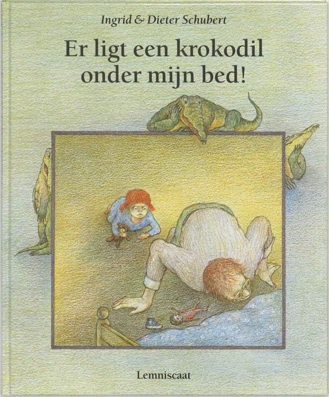 Er ligt een krokodil onder mijn bed ! book