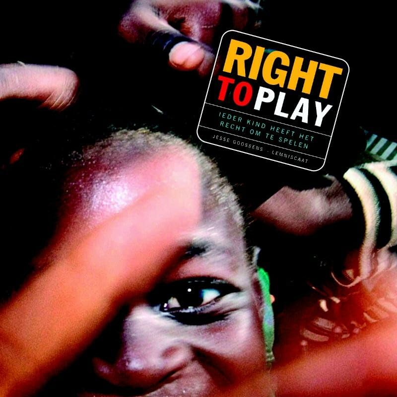 Right to play: ieder kind heeft het recht om te spelen book
