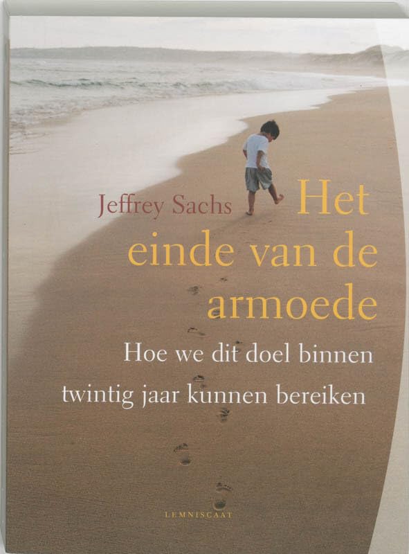 Het einde van de armoede: hoe we dit doel binnen twintig jaar kunnen bereiken (De kritische reeks) Politics & History