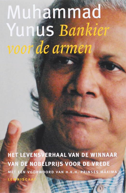 Bankier voor de armen: de autobiografie van de winnaar van de Nobelprijs voor de Vrede book