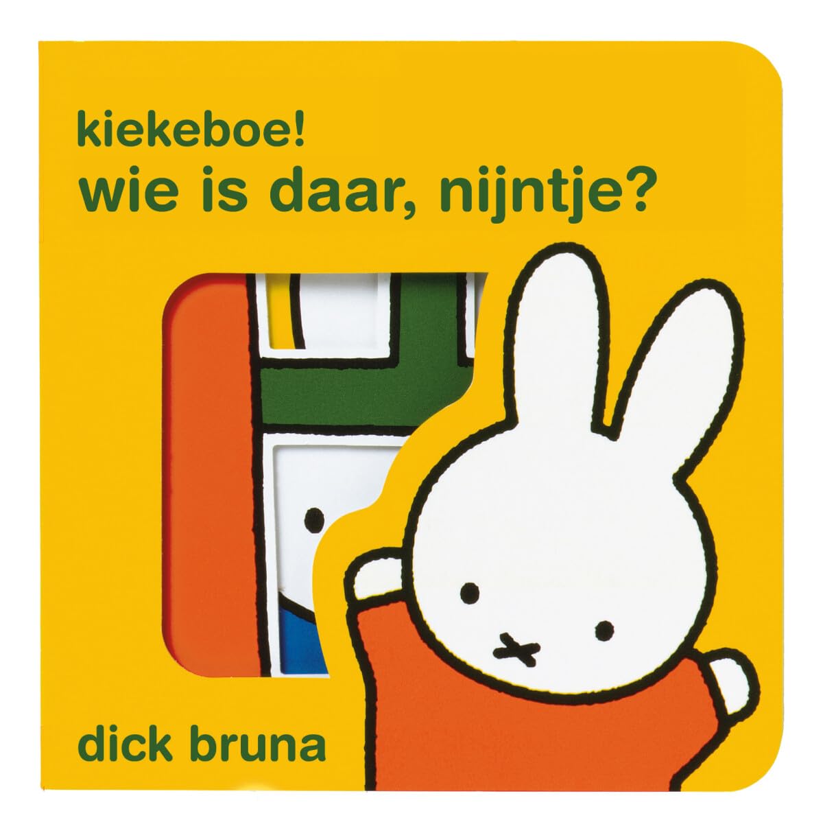 Wie is daar, Nijntje ?: mini-doorkijkboekje book