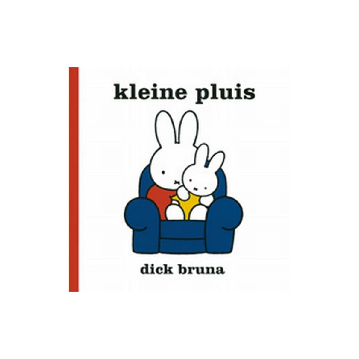 Kleine pluis (Dick Bruna kinderboeken, 107) Parents & Children