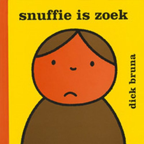 Snuffie is zoek (Dick Bruna kinderboeken, 110, Band 110) Books